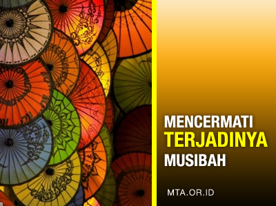 Mencermati Terjadinya Musibah